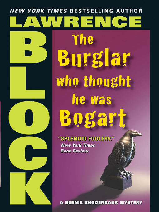 Title details for The Burglar Who Thought He Was Bogart by Lawrence Block - Available
